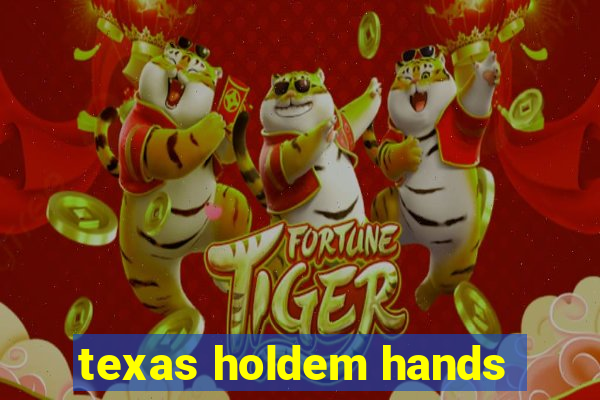 texas holdem hands